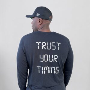 "Trust Your Timing" Long Sleeve
